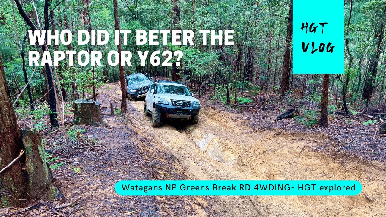 Watagans NP Greens Break RD 4WDING - Y62 patrol, Raptor Ranger Offroad - HGT Explored!
