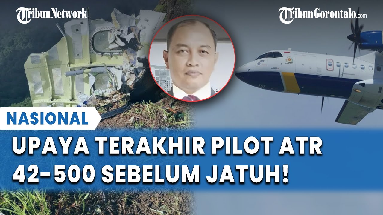 Detik Kritis Pilot Berjuang Jelang ATR 42-500 Jatuh di Sulsel, Komunikasi Terakhir ATC Terungkap!