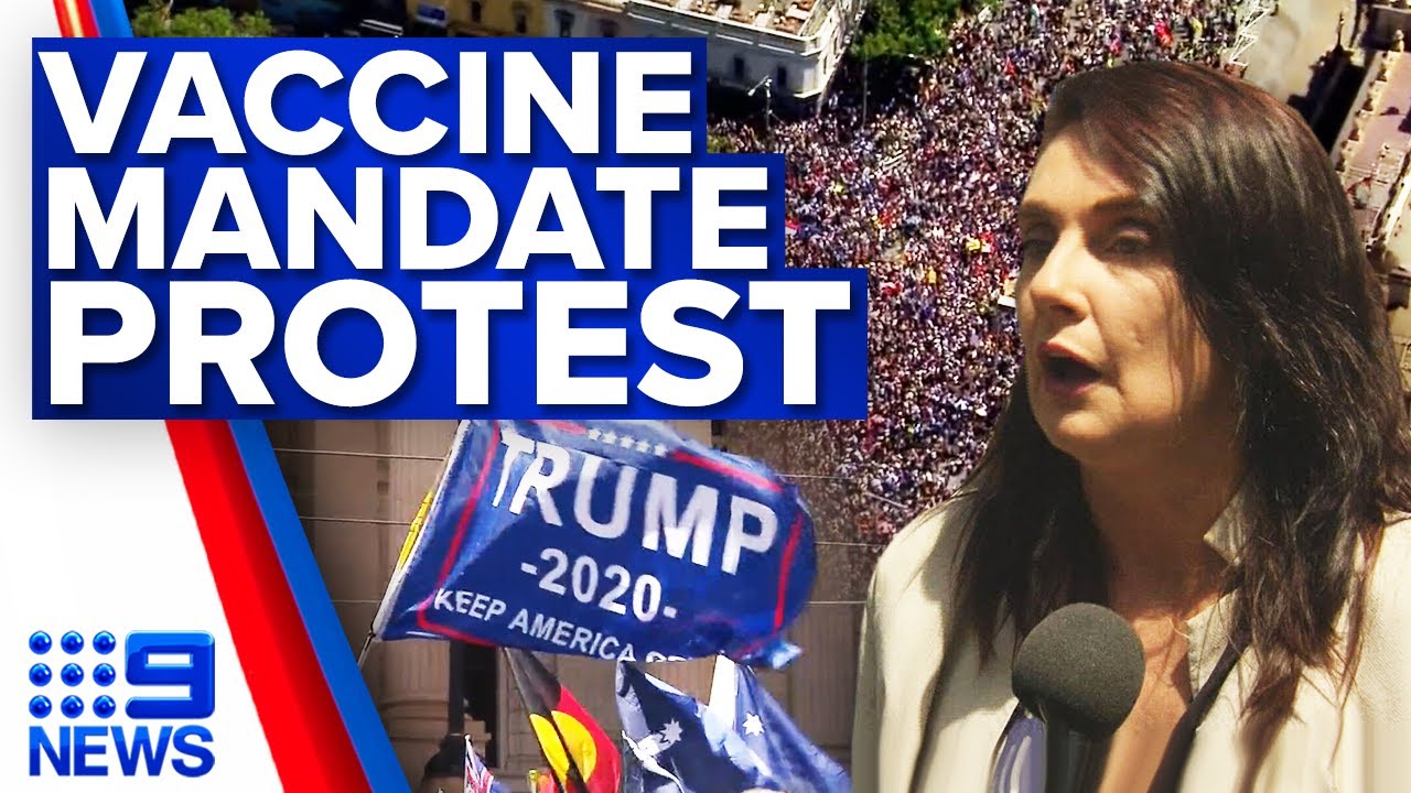 Thousands protest Victoria’s vaccine mandates | Coronavirus | 9 News Australia