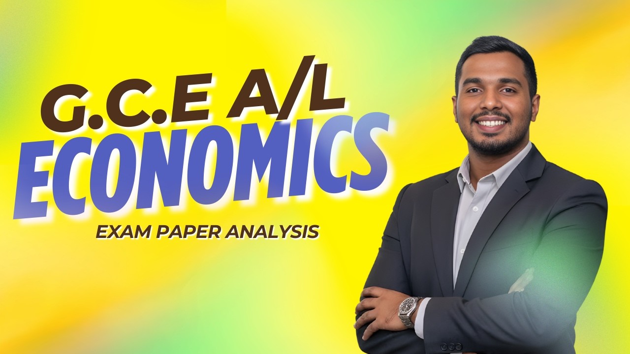 GCE AL Economics Exam Paper Analysis | Past Paper Discussion | How to Score A