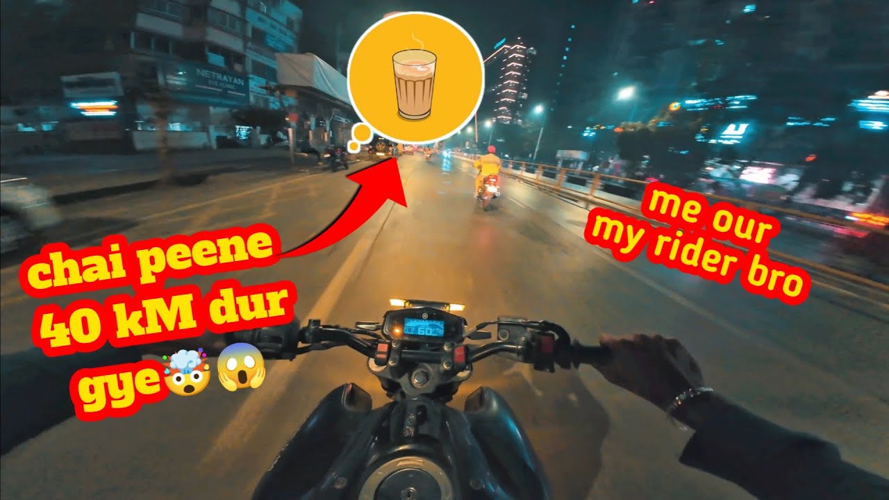 chai ☕ peene gye 40km dur🤯😱 me our my rider bro🏍