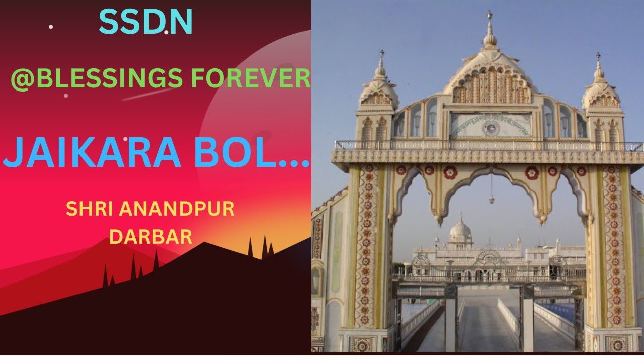 SSDN SHRI ANANDPUR DARBAR...BHAJAN- JAIKARA BOL.....