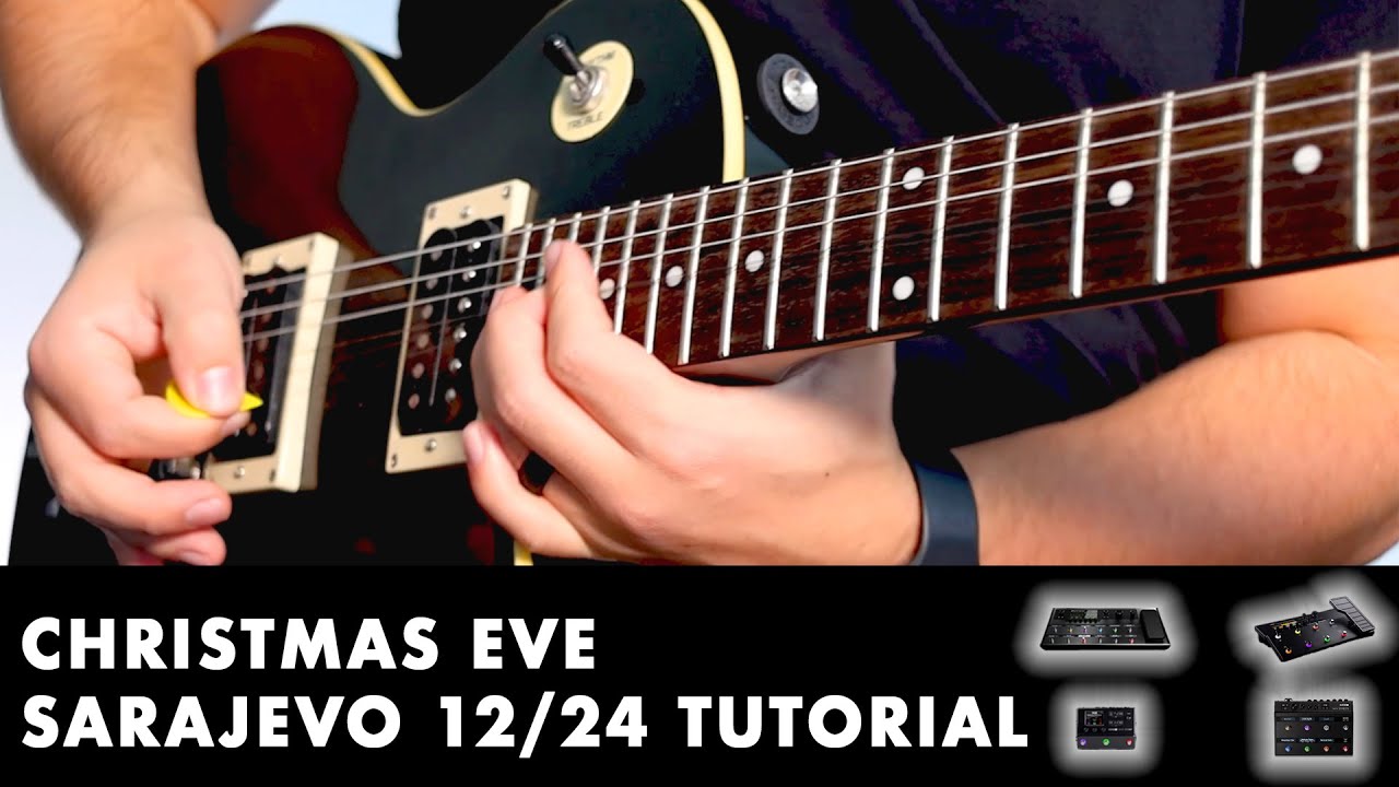 Christmas Eve Sarajevo 12/24 | TSO Guitar Tutorial | POD Go, Helix, HX Stomp, HX Effects Patch
