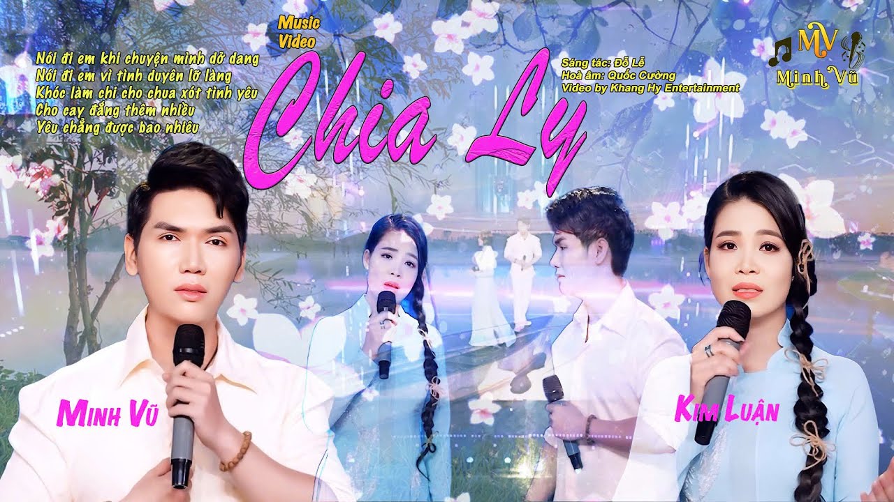 HOT🔥🔥🔥Chia Ly (Chuyện Buồn T&igrave;nh Y&ecirc;u) - Bolero Song Ca Buồn | Minh Vũ & Kim Luận