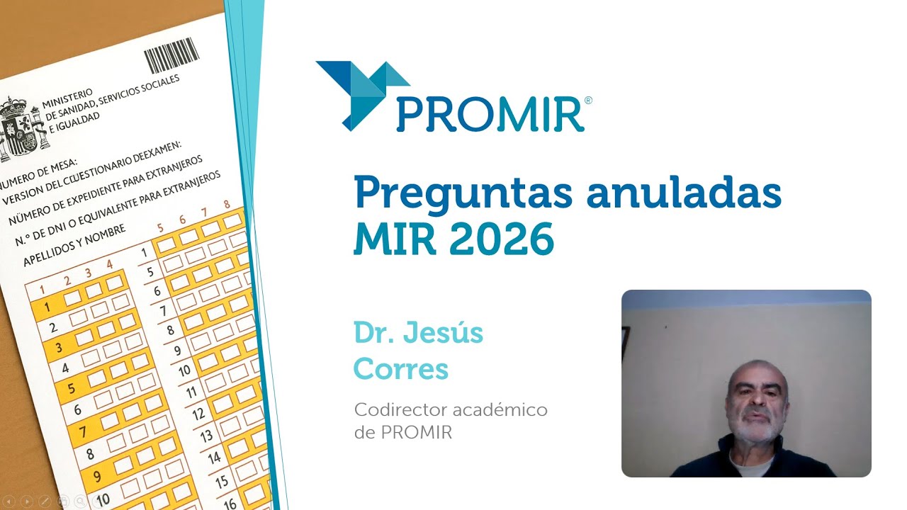 Preguntas anuladas MIR 2026: listado definitivo explicado una a una | PROMIR