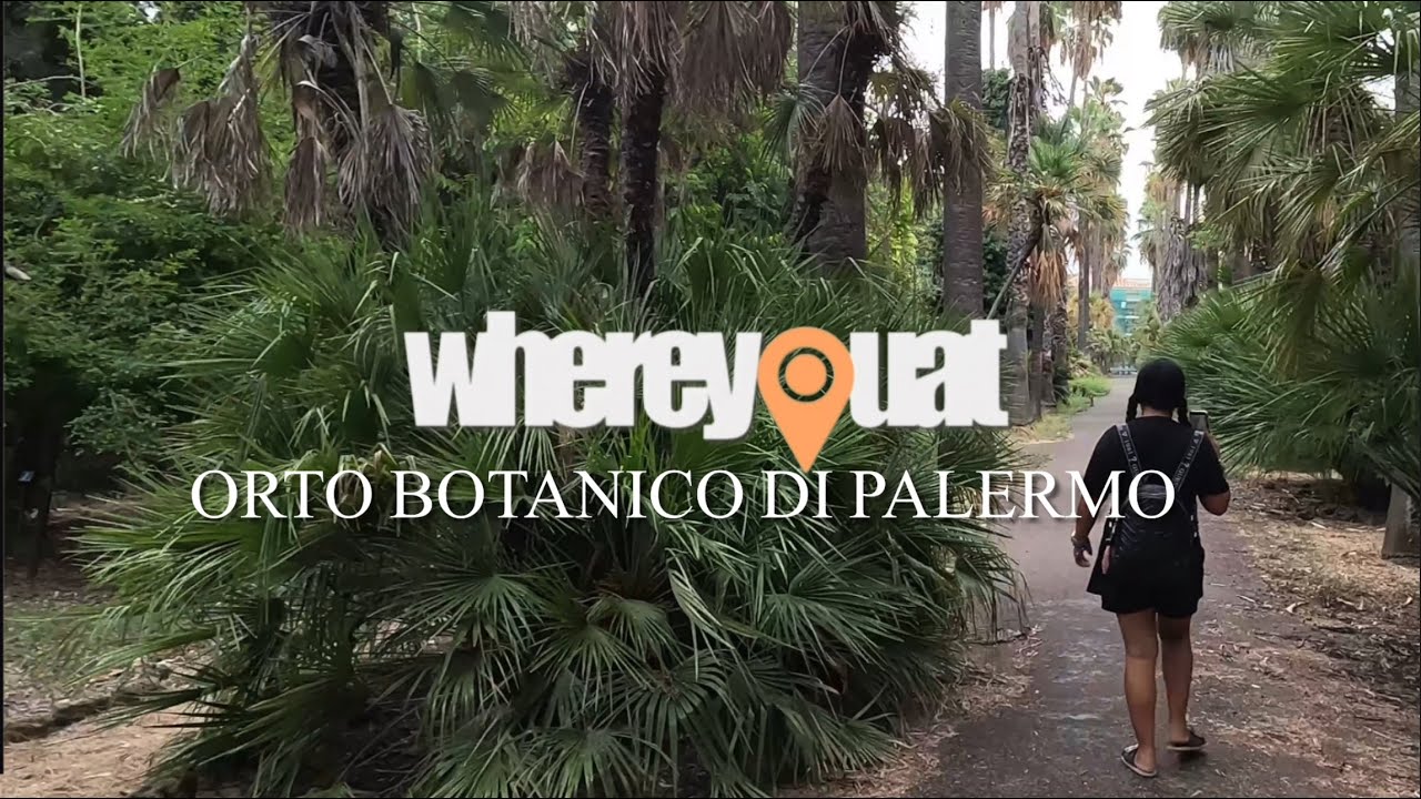 Orto Botanico di Palermo 🇮🇹