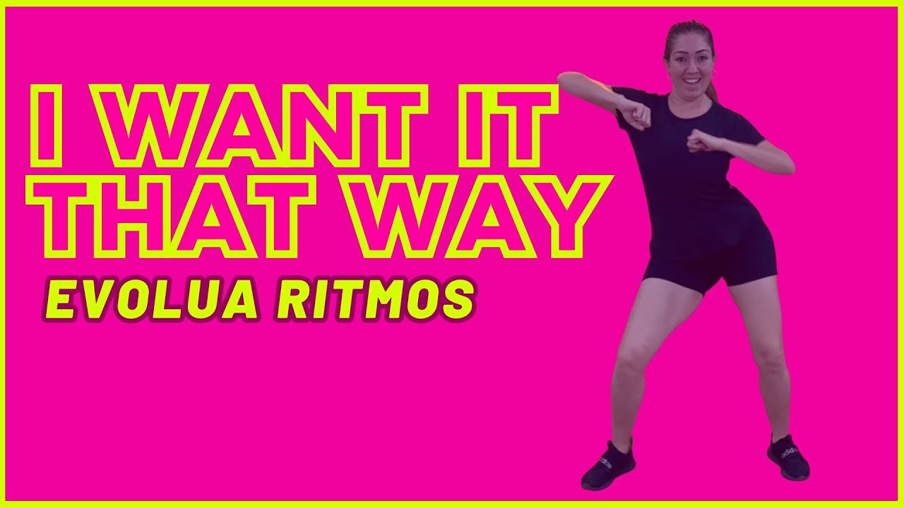 I WANT IT THAT WAY - BSB  - PRINCE ROYCE | EVOLUA RITMOS (Coreografia)