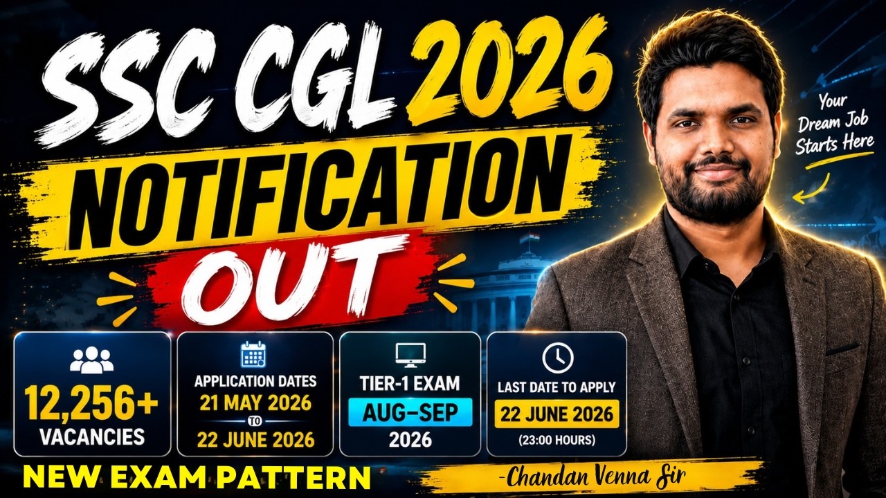 SSC CGL 2026 Notification Out 🔥12,256 Vacancies | Apply Date, Syllabus, Exam Pattern & Full Details