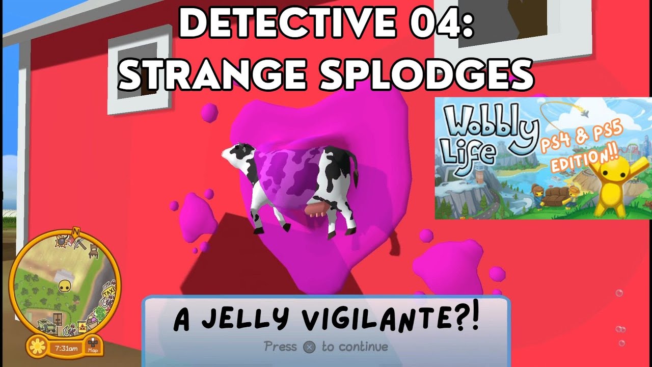 DETECTIVE 04: STRANGE SPLODGES! A JELLY VIGILANTE? - WOBBLY LIFE FOR PLAYSTATION!! PS4/PS5 EDITION!