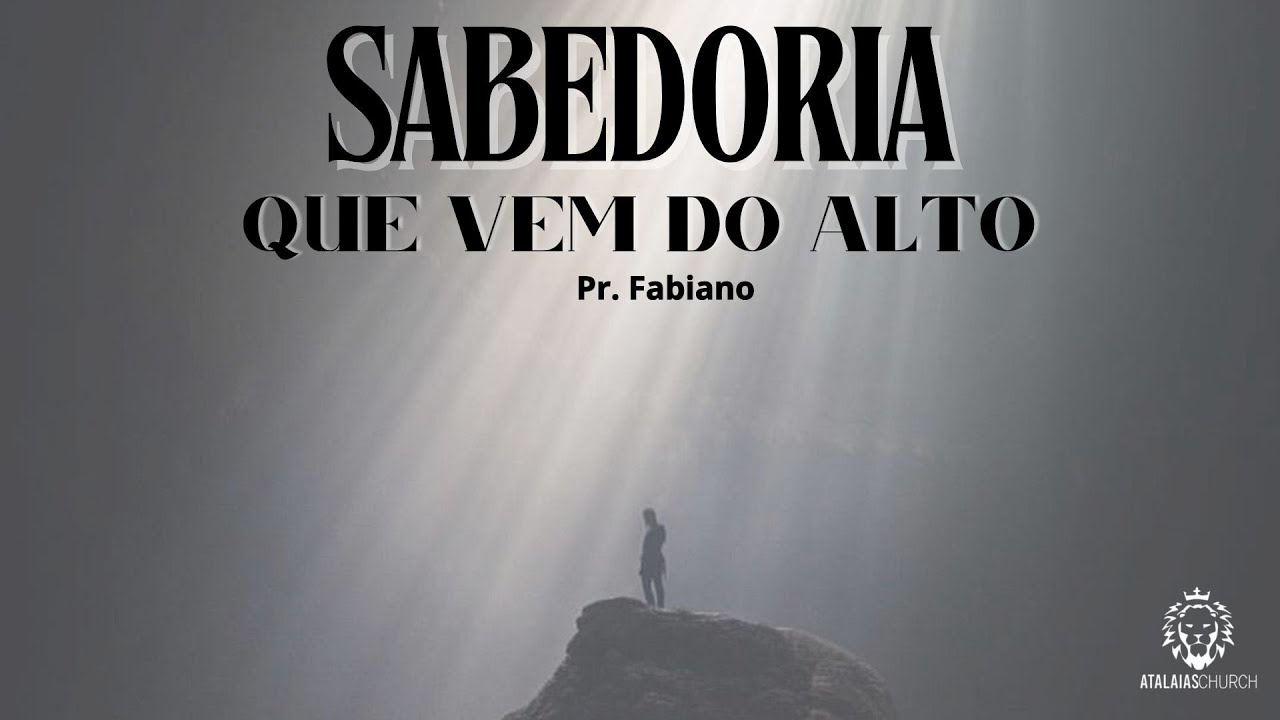 CULTO DE DOMINGO | PR. FABIANO FAIA | A SABEDORIA QUE VEM DO ALTO