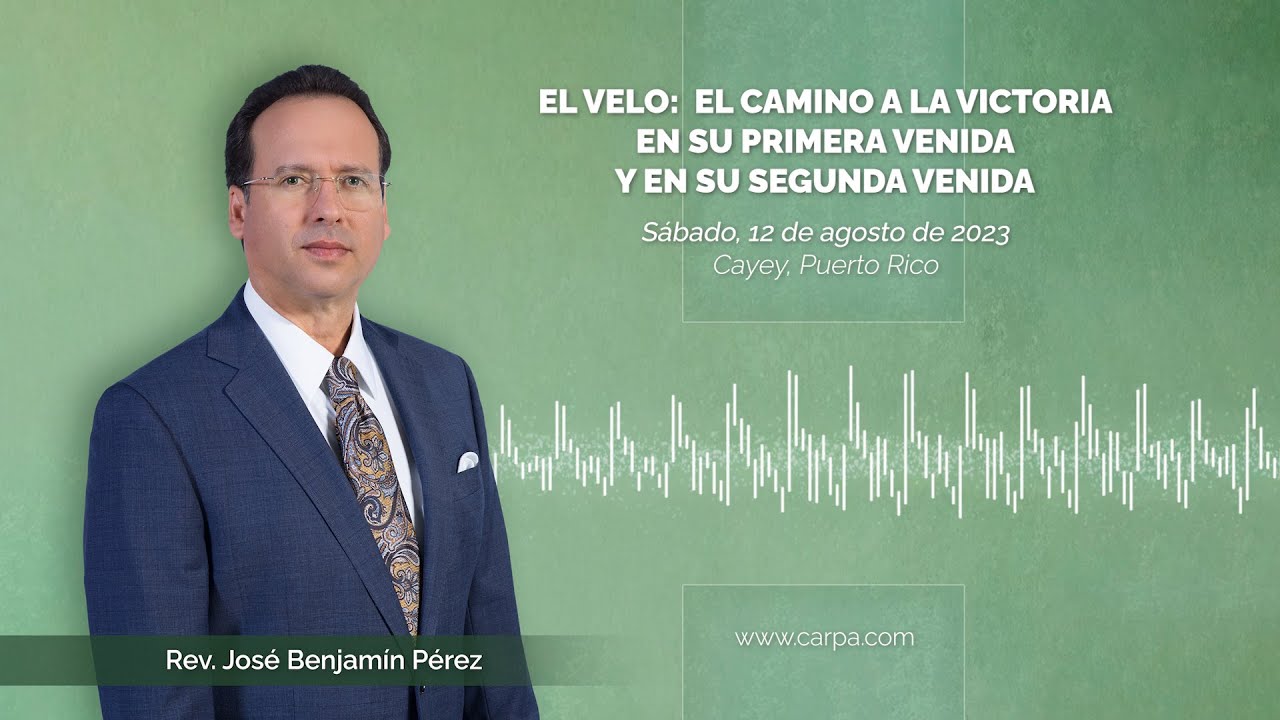 El velo: el camino a la victoria en Su Primera Venida y en Su Segunda Venida