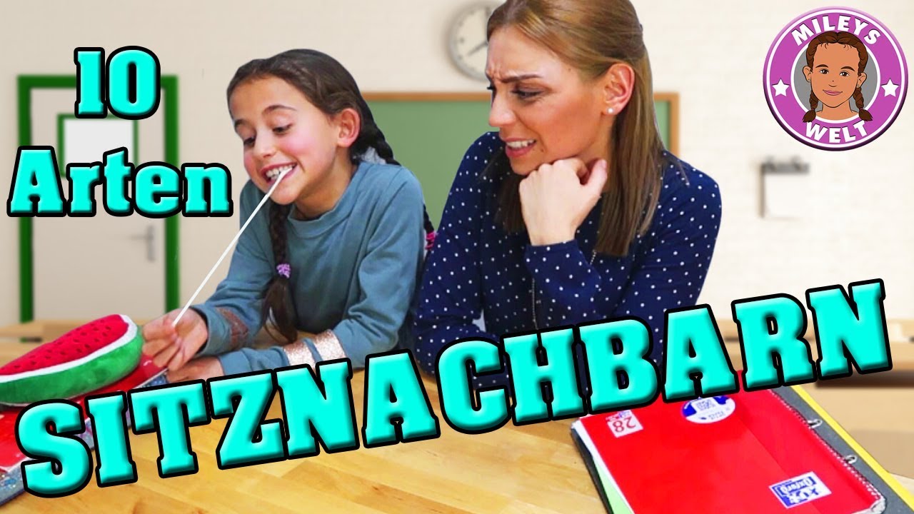 10 ARTEN Sitznachbarn Schule - Mileys Welt