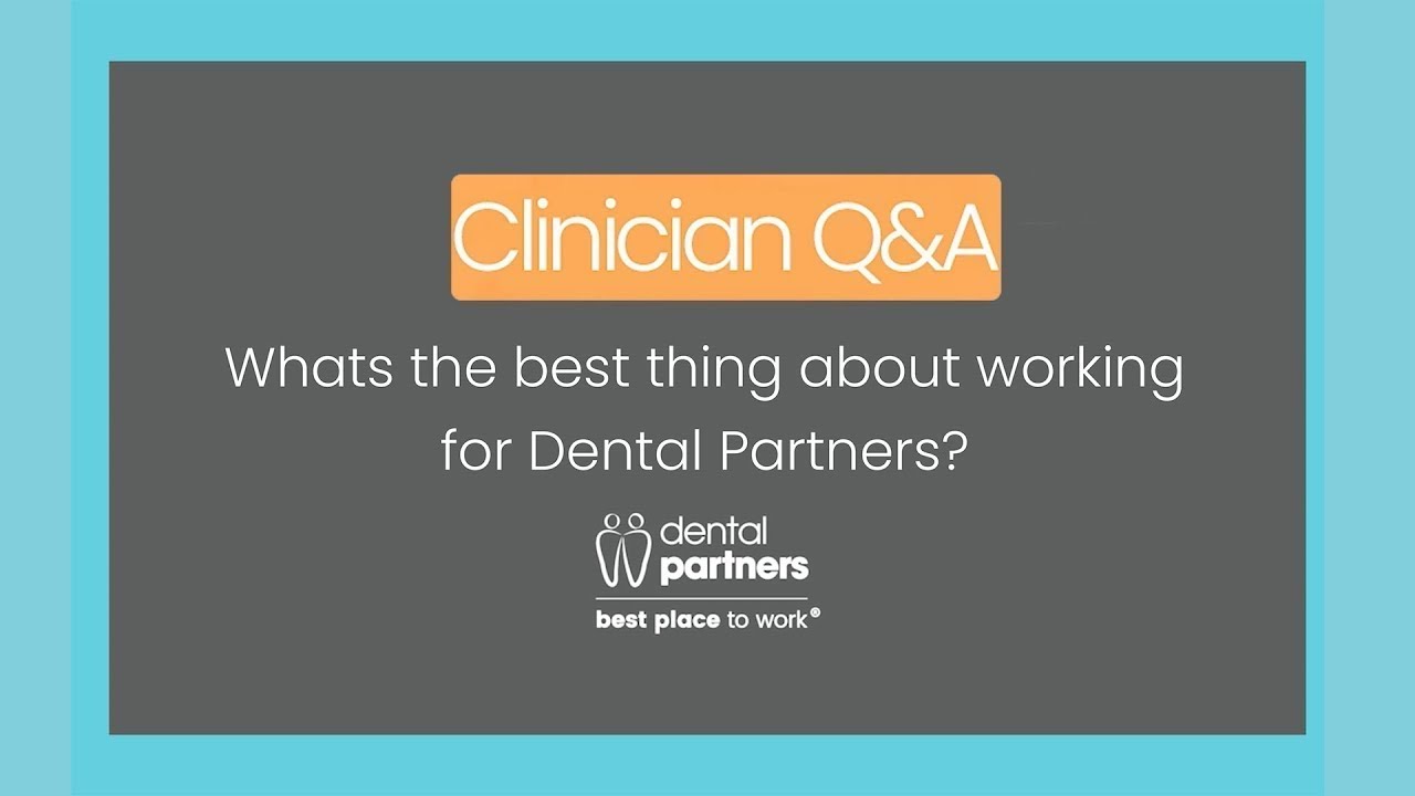 Clinician Q&A with Catherine Gough - Whats the best thing about working for Dental Partners?