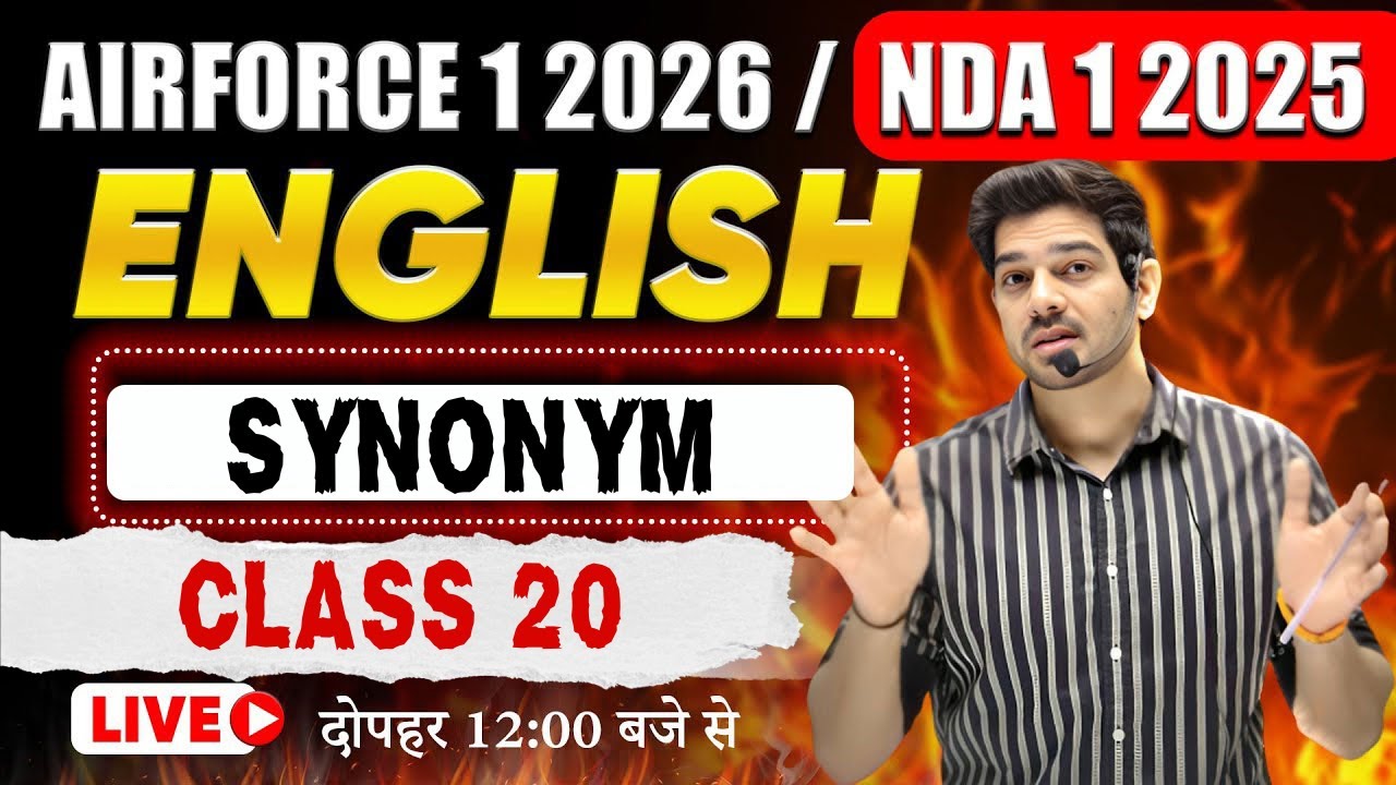 AIRFORCE 1 2026/NDA 1 2025 English Class -20 (SYNONYM) Airforce English by Sanjeev Sir