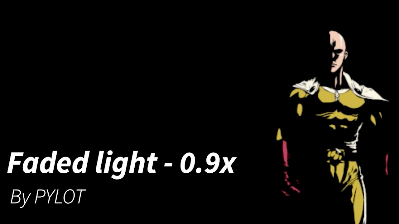 PYLOT -Faded light 0.9x