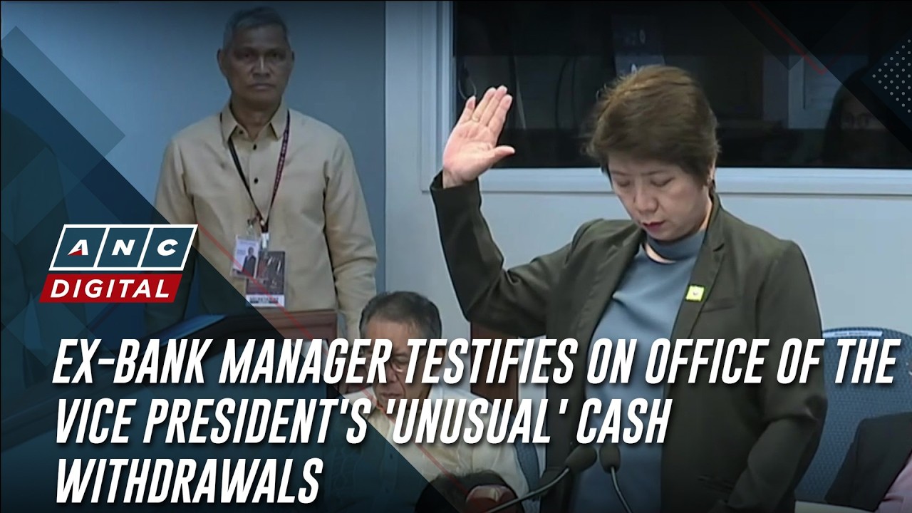 Ex-bank manager testifies on Office of the Vice President's 'unusual' cash withdrawals | ANC