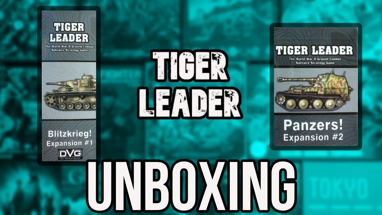 Jugando a...Tiger Leader expansión 1 y 2. UNBOXING