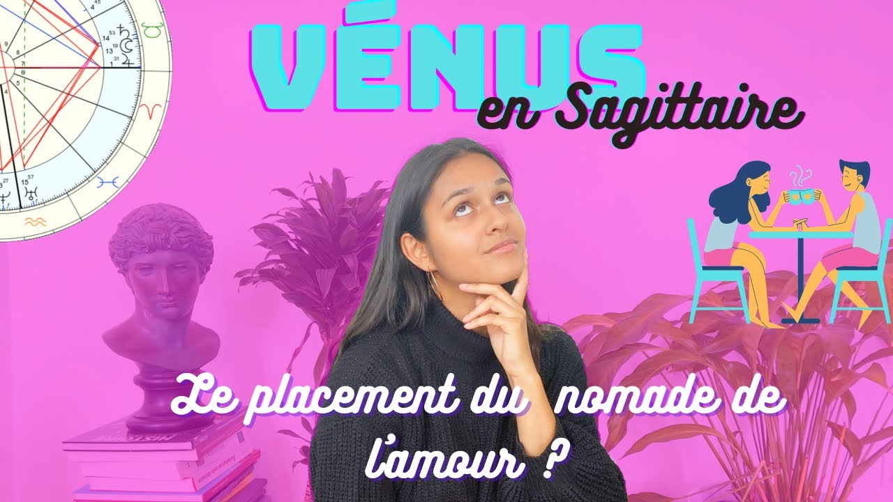 Vénus en Sagittaire ou Maison 9 - Son comportement amoureux, son type, ses tue-l’amour…