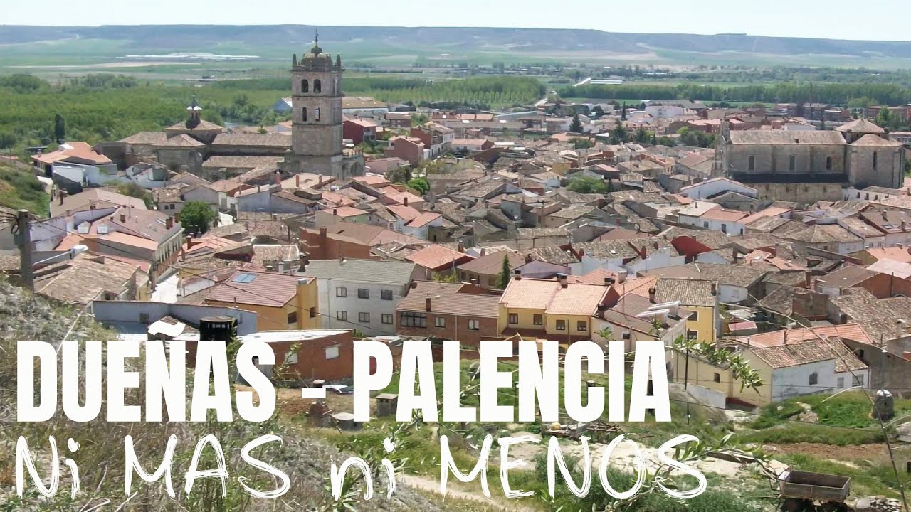 DUEÑAS UN MUNICIPIO DE PALENCIA