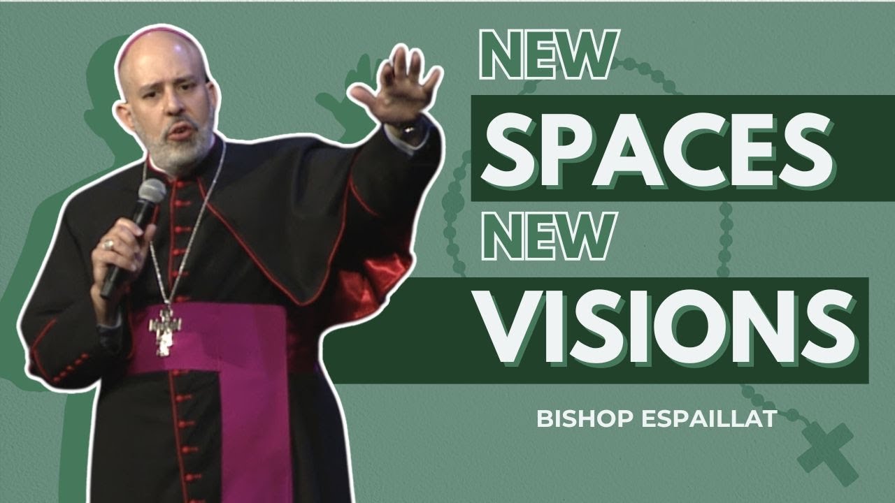 New Spaces New Visions - Bishop Espaillat