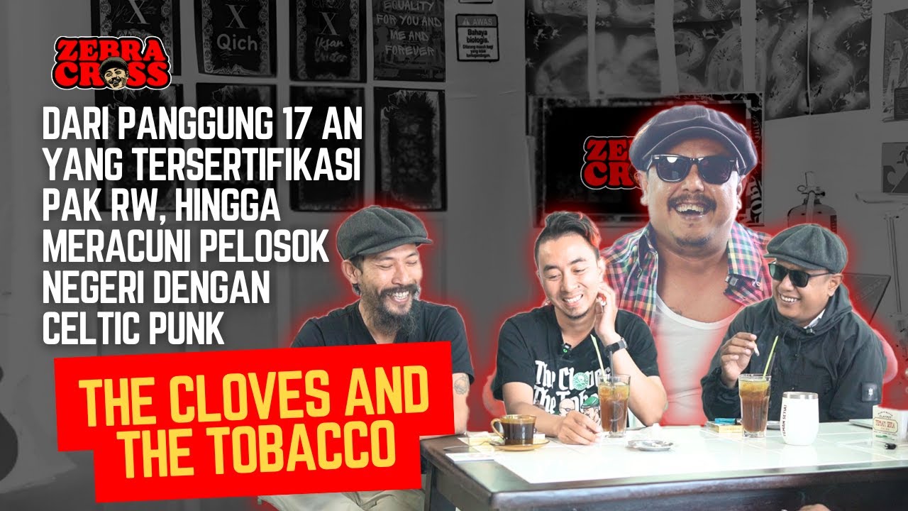 THE CLOVES AND THE TOBACCO - SANG PENYAMBUNG MIC CELTIC PUNK RAKYAT