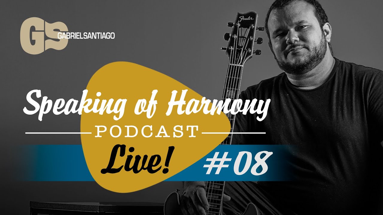 Speaking of Harmony Podcast LIVE - #08
