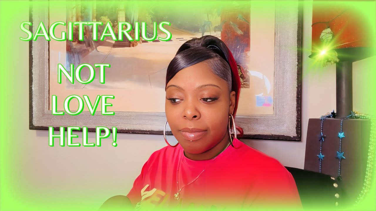 ✨SAGITTARIUS-THEY’RE NOT LOOKING FOR LOVE… THEY’RE LOOKING FOR HELP!