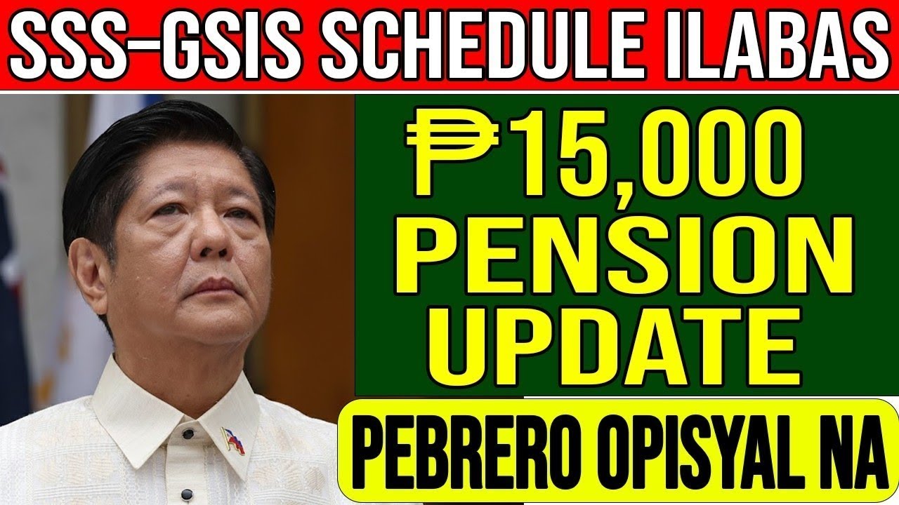 February UPDATE! ₱15,000 SSS-GSIS Pension Schedule Inilabas — Tingnan ang Iyong Pay Date