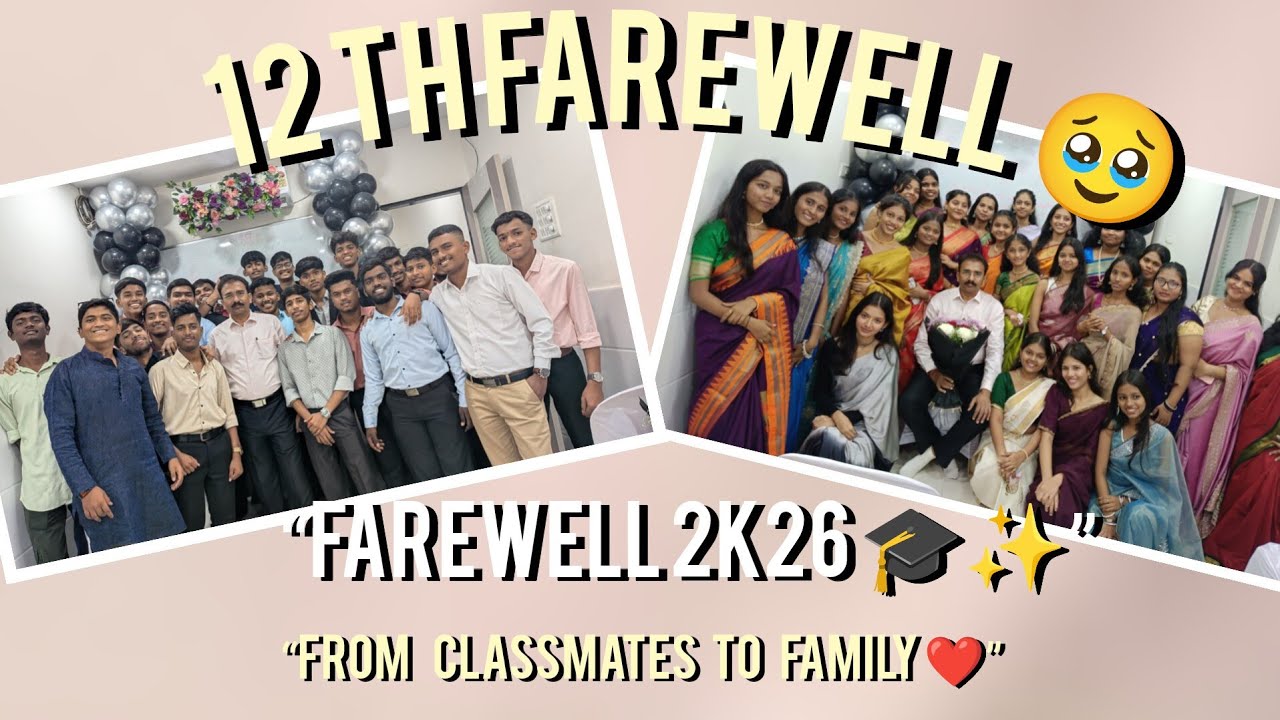 12th Farewell 2026🎓 | Last Day, Endless Memories 💔.. #12thFarewell #classMemories #youtube 