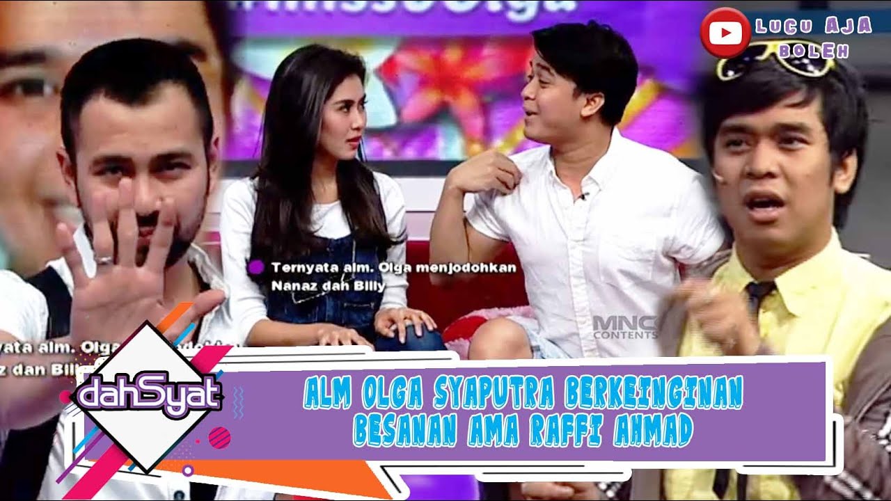 SYAHNAZ DAN BILLY TERNYATA DIJODOHIN ALM OLGA SYAHPUTRA YANG NGEBET BESANAN AMA RAFFI AHMAD -DAHSYAT