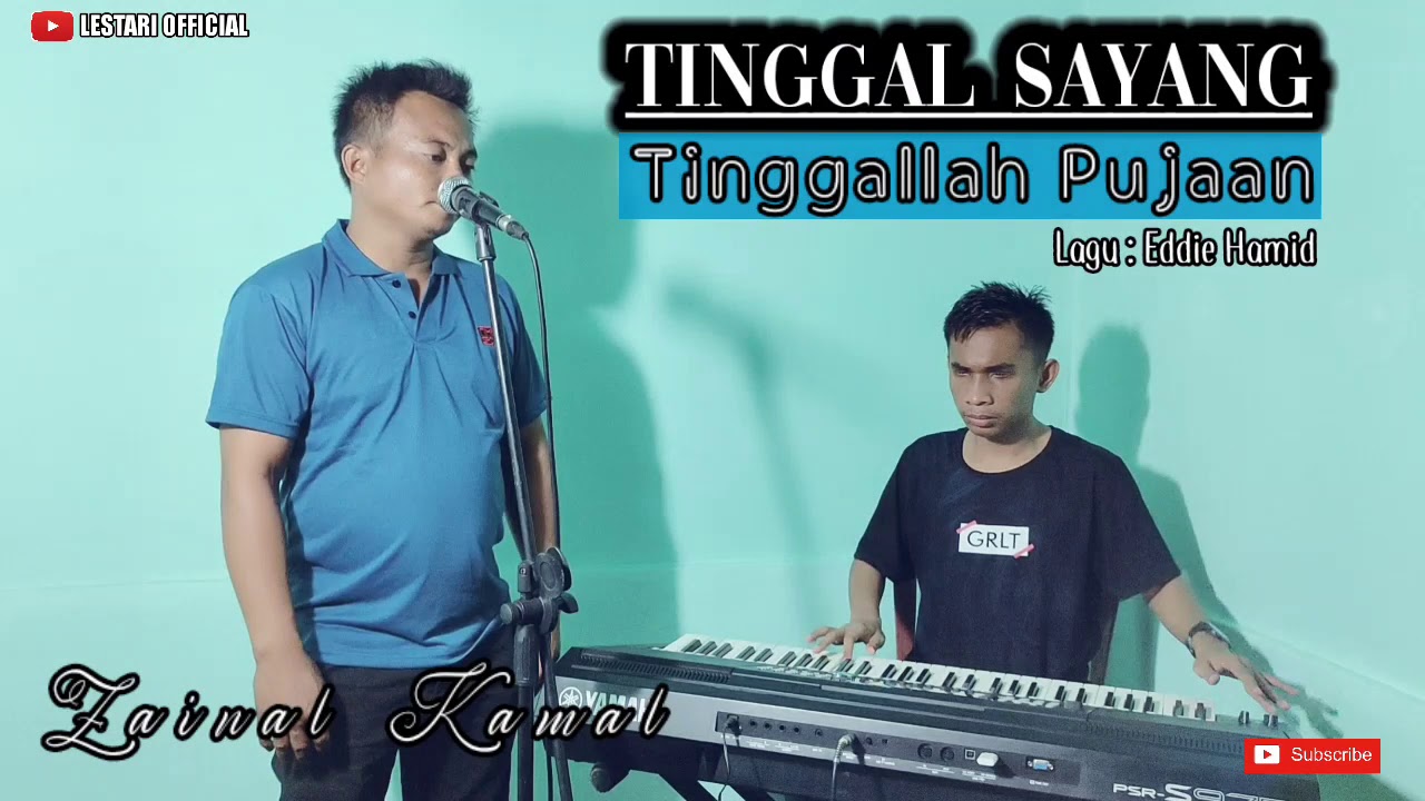 TINGGAL SAYANG TINGGALLAH PUJAAN [ EDDIE HAMID ] COVER ZAINAL KAMAL #LESTARIOFFICIAL