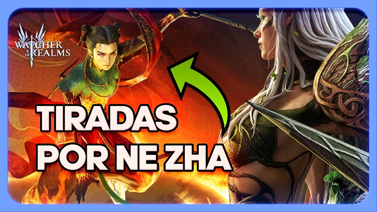 QUE ES ESTA SUERTE? TIRAMOS POR NE ZHA Y NUMERA | WATCHER OF REALMS