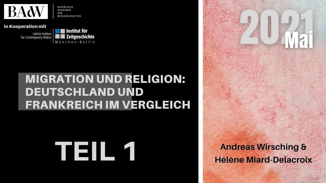Migration und Religion: Andreas Wirsching im Gespräch mit Hélène Miard-Delacroix (Teil 1)