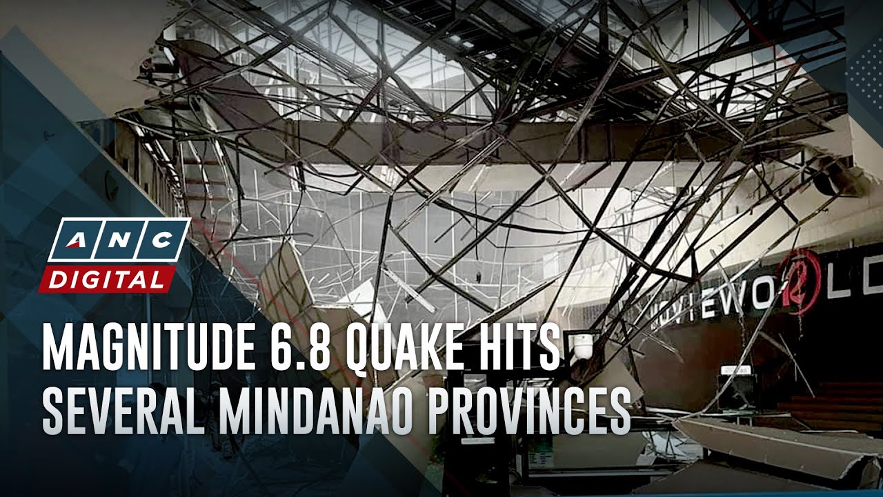 Magnitude 6.8 quake hits several Mindanao provinces | ANC
