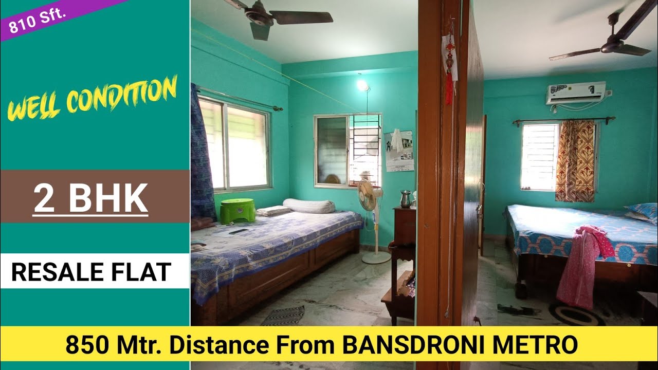 2 BHK 810 Sft. RESALE FLAT IN KOLKATA || 2 BHK FLAT IN BANSDRONI || Two Bedroom Apartment Tour