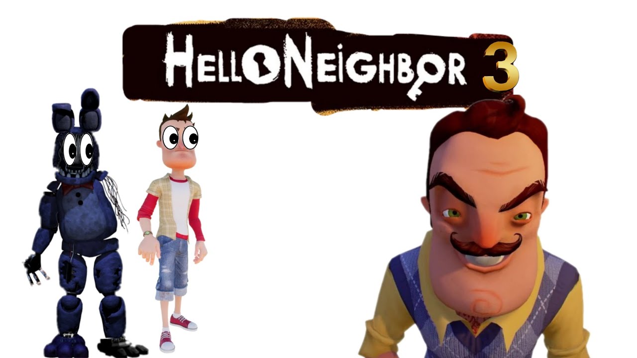 HELLO NEIGHBOR 3 (pt 1)