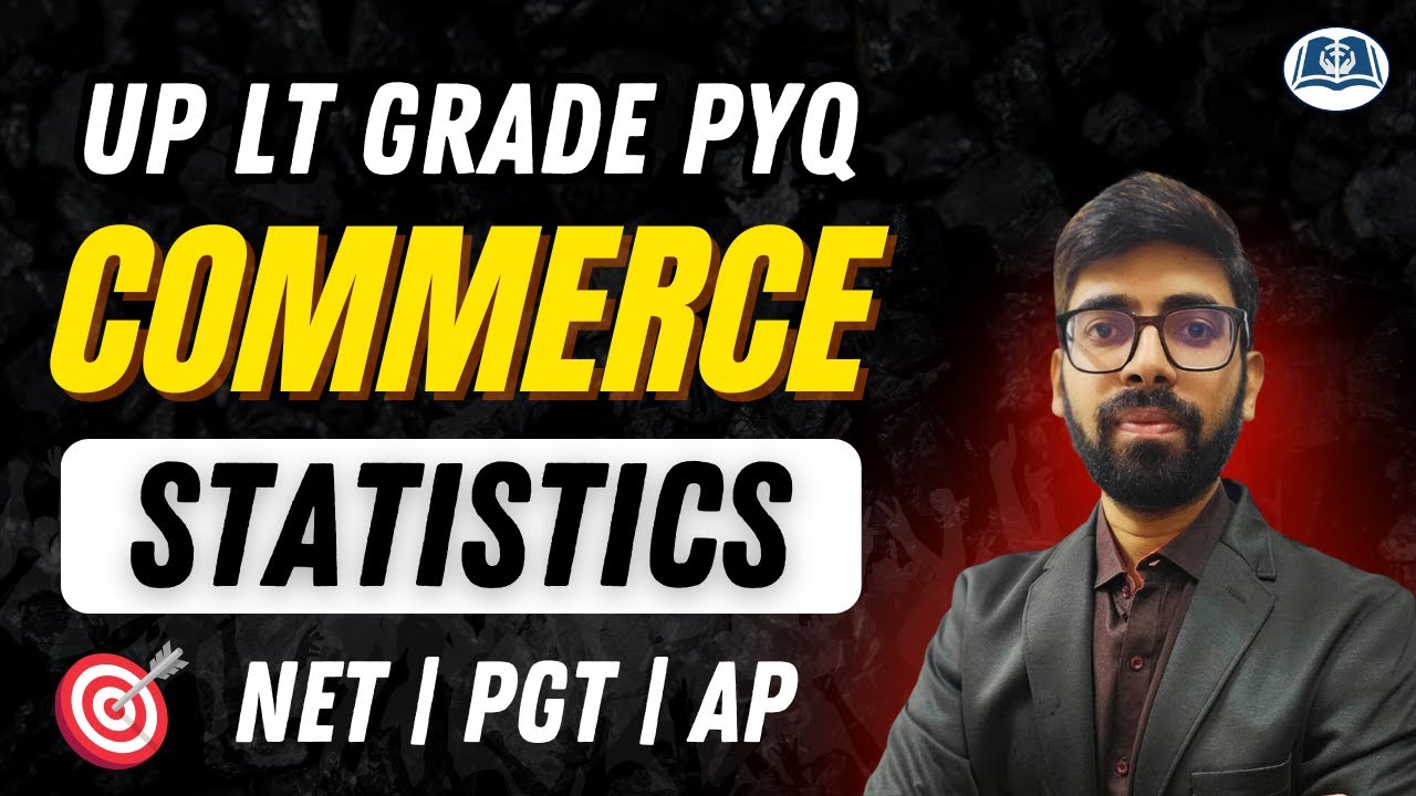 Statistics PYQs | Commerce LT Grade | RPSC | DSSSB | KVS | NVS | HTET | UGC NET
