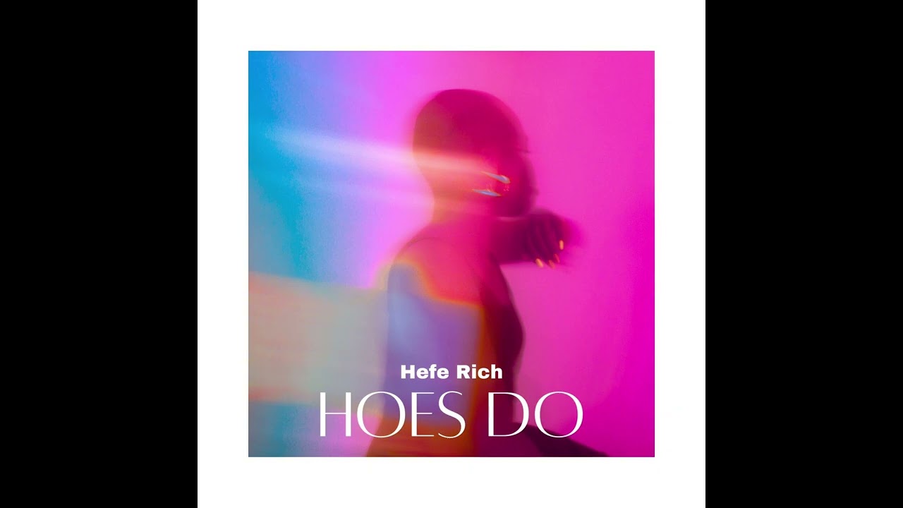 hefeRich - hoes do