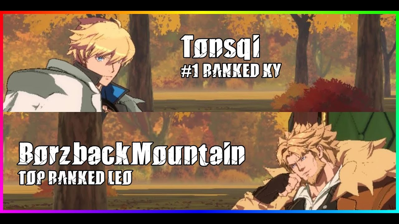 [GGST-REPLAY] #1 KY Tonsqi vs TOP LEO BorzbackMountain