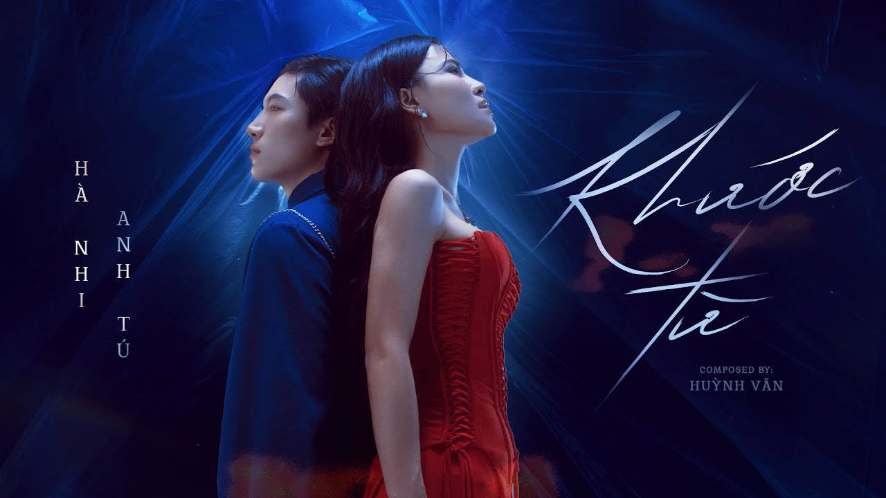 KHƯỚC TỪ - H&Agrave; NHI (Mi&ecirc;u Qu&yacute; Tộc) ft ANH T&Uacute; (Voi Bản Đ&ocirc;n) | Official Music Video