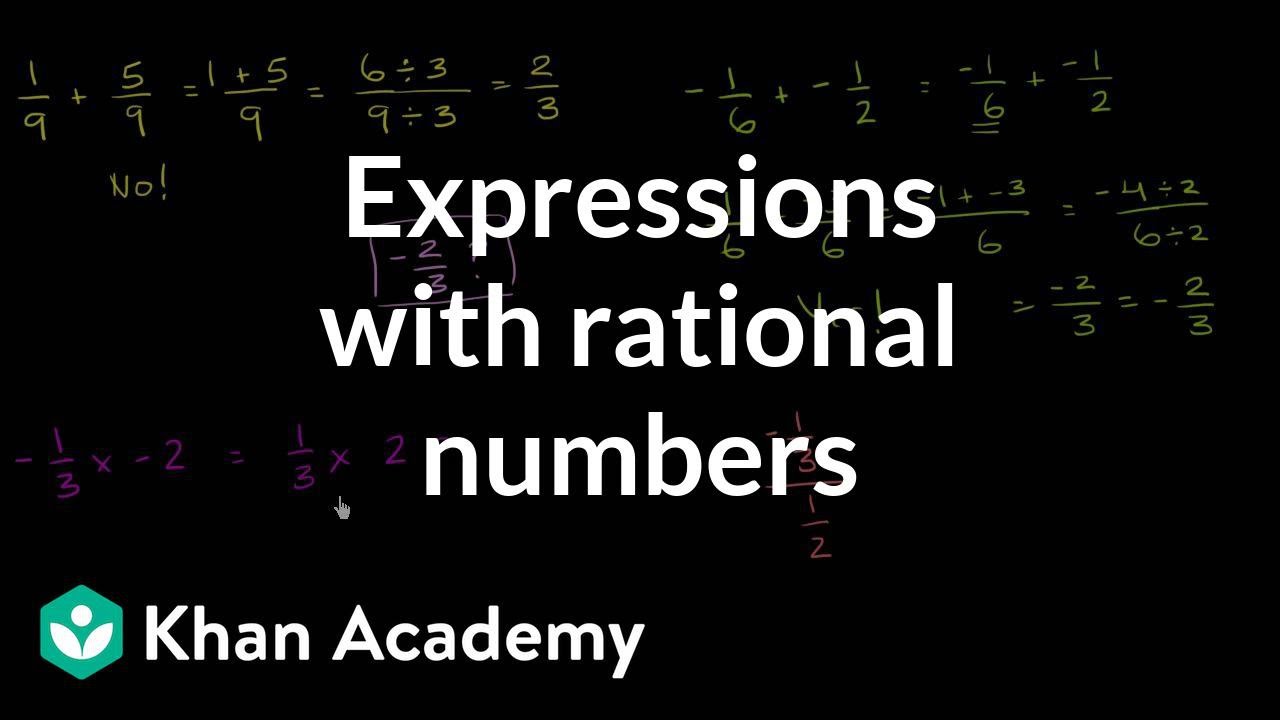 Expressions with rational numbers | 7th grade | Khan Academy