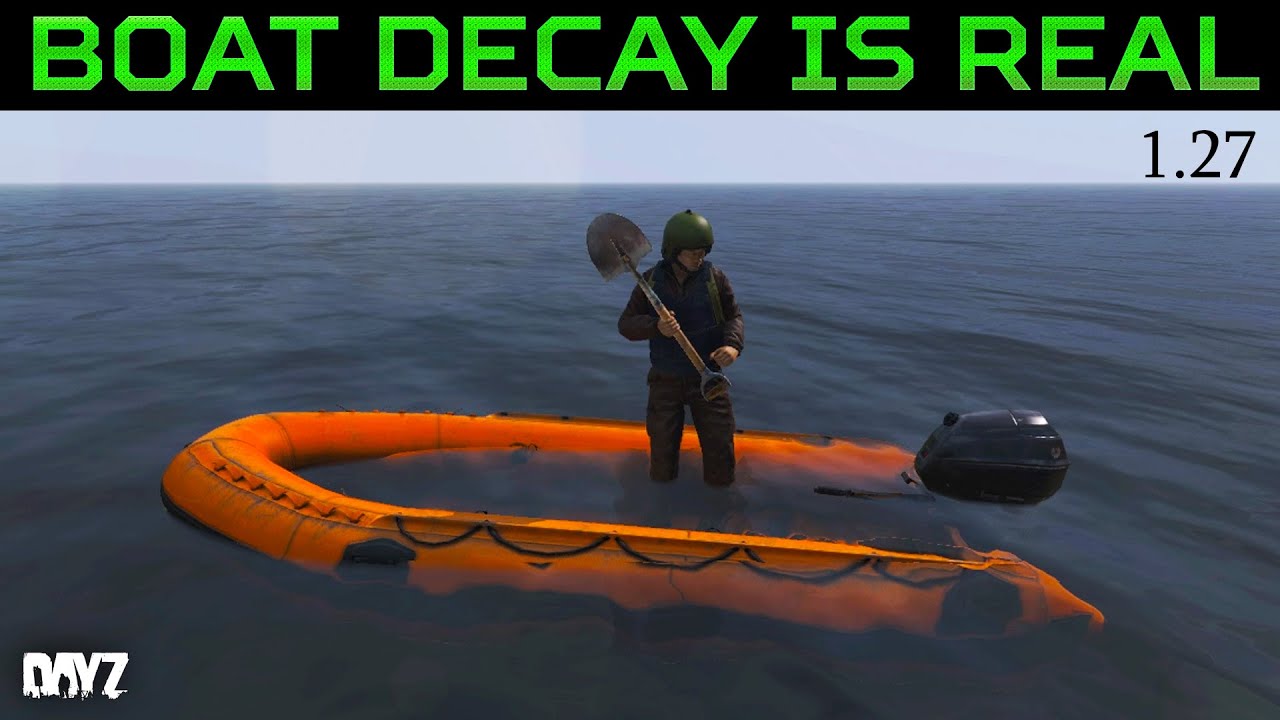 How to Stop Boat Decay in DayZ 1.27