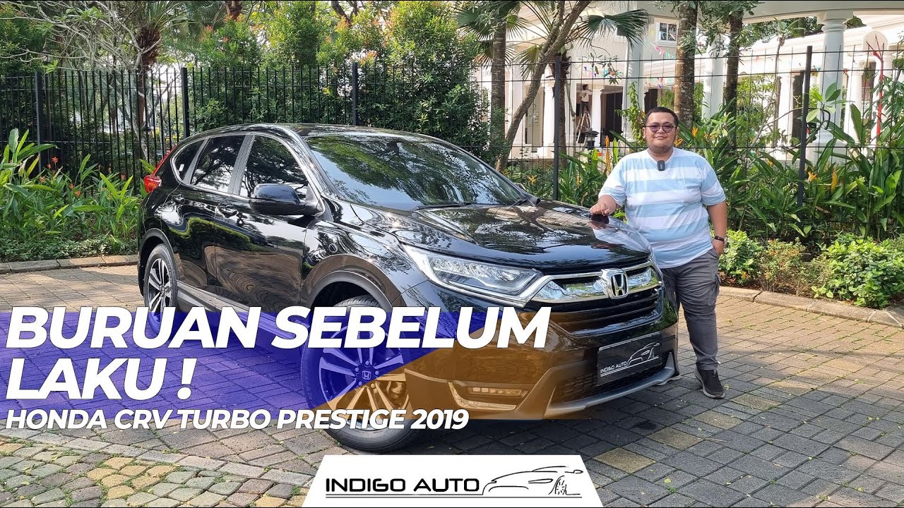 CRV Gen 5 Masih Worth Sampai Sekarang ! - HONDA CRV TURBO PRESTIGE | Review | Indigo Auto Official