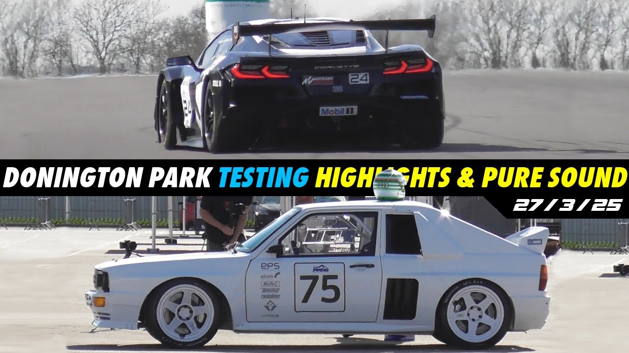 Donington Park Testing, Crashes/Pure Sound (Group S Audi Quattro RS001, Corvette GT3 & More) 27/3/25