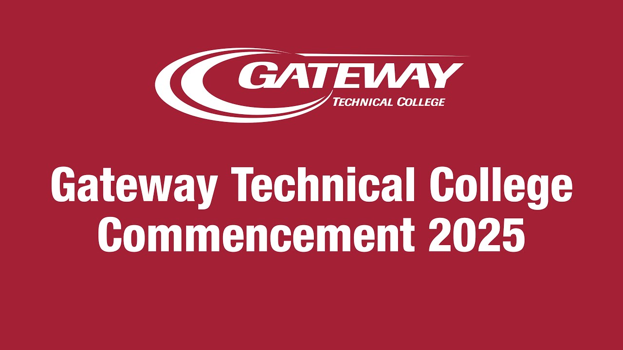 Gateway Technical College Commencement- May 21st, 2025