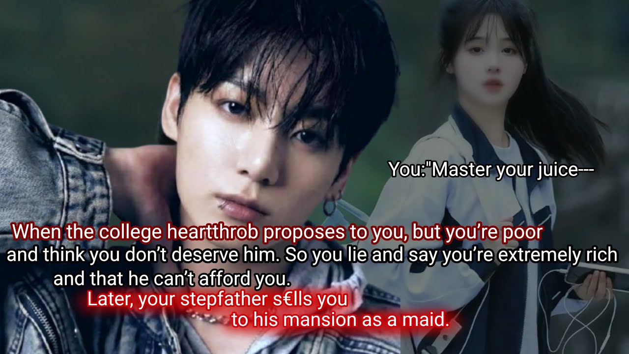 When the college heartthrob proposes to you, but you’re poor and think you don’t deserve him. So-