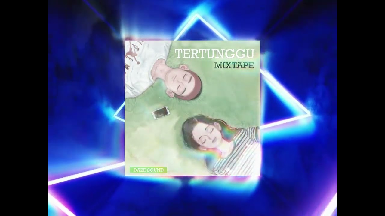 Tertunggu   MIXTAPE BEAT