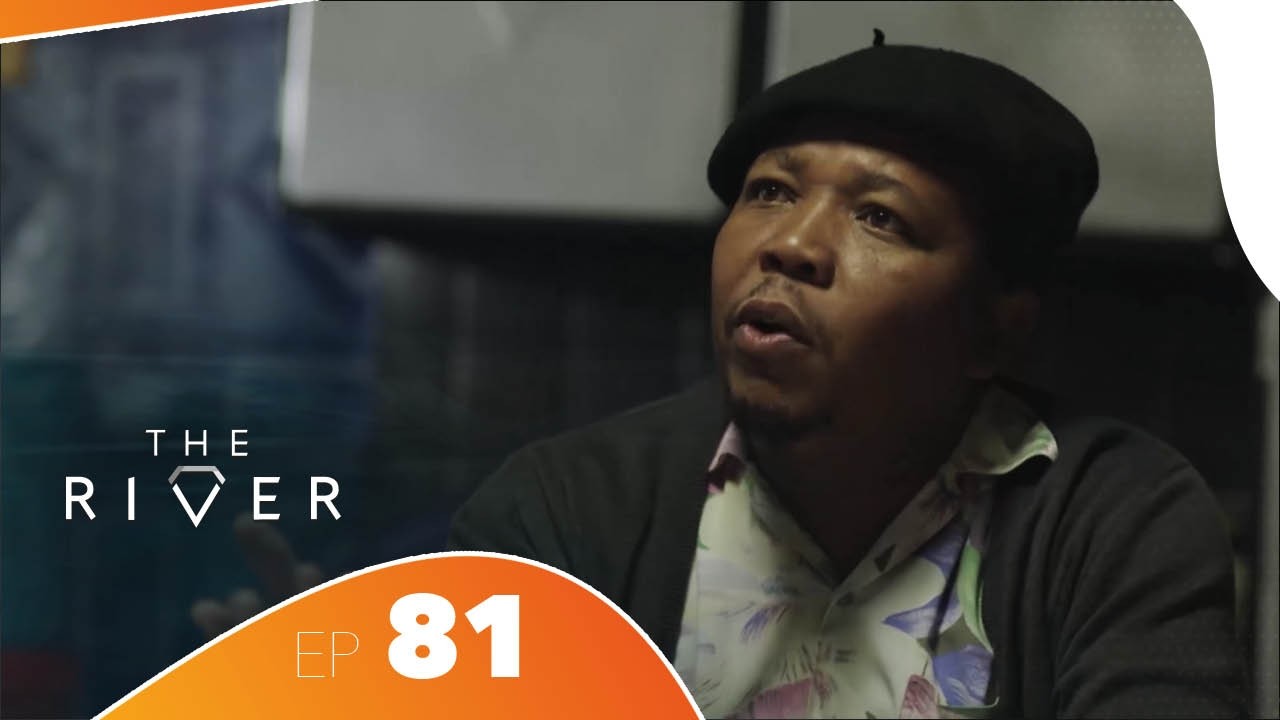 The River - Épisode 81 | African Drama Series | Amour, Trahison & Pouvoir
