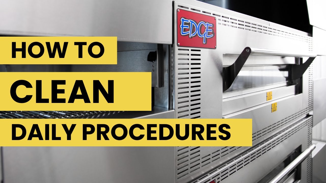 EDGE Ovens - Daily Cleaning Procedure