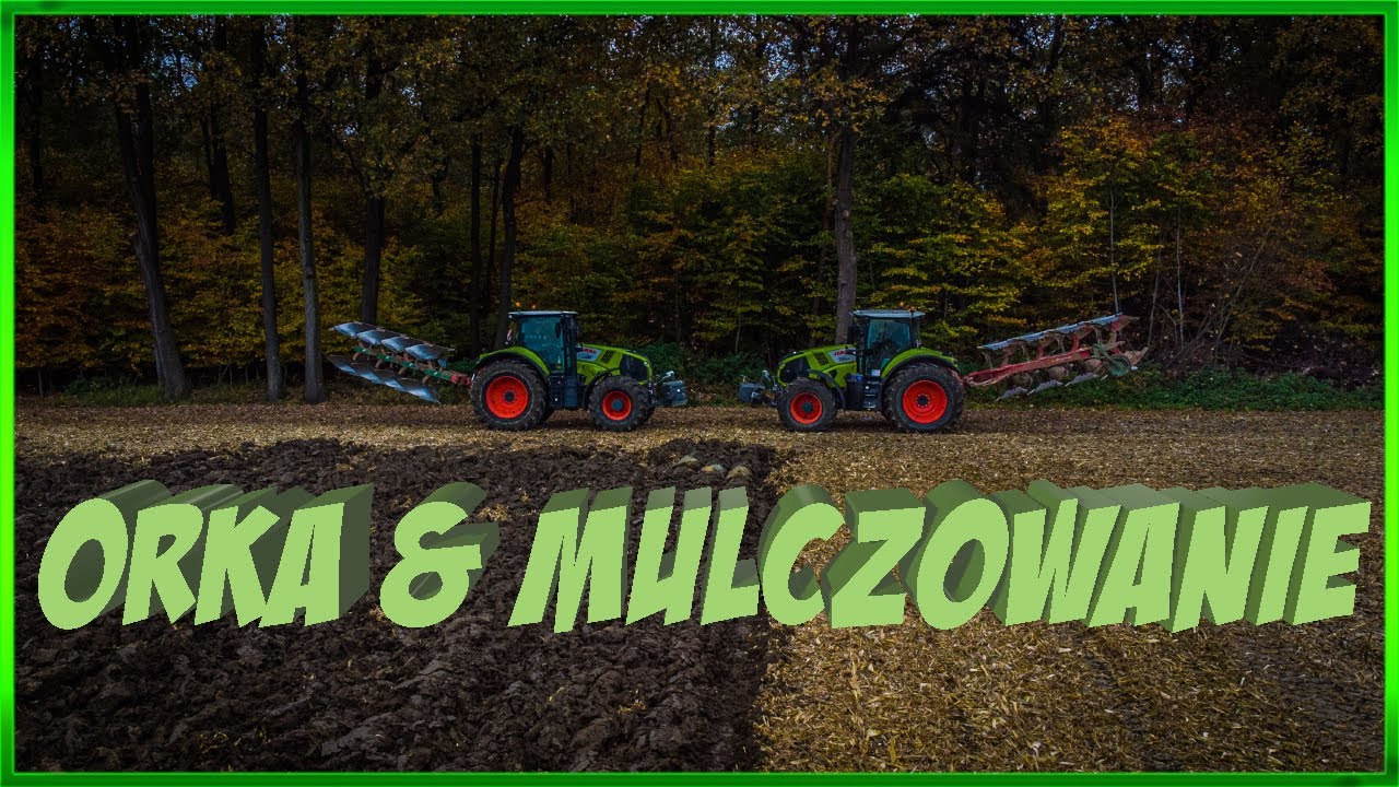 Orka & Mulczowanie 2022 w RSP Bujaków | Claas Axion 830, 850 | John Deere 6930 Premium | Kverneland